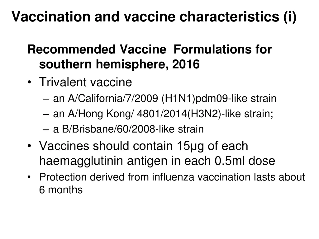 vaccination and vaccine characteristics i