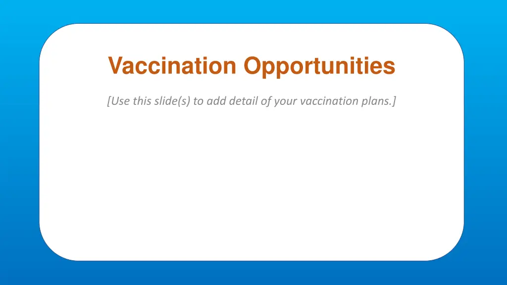 vaccination opportunities