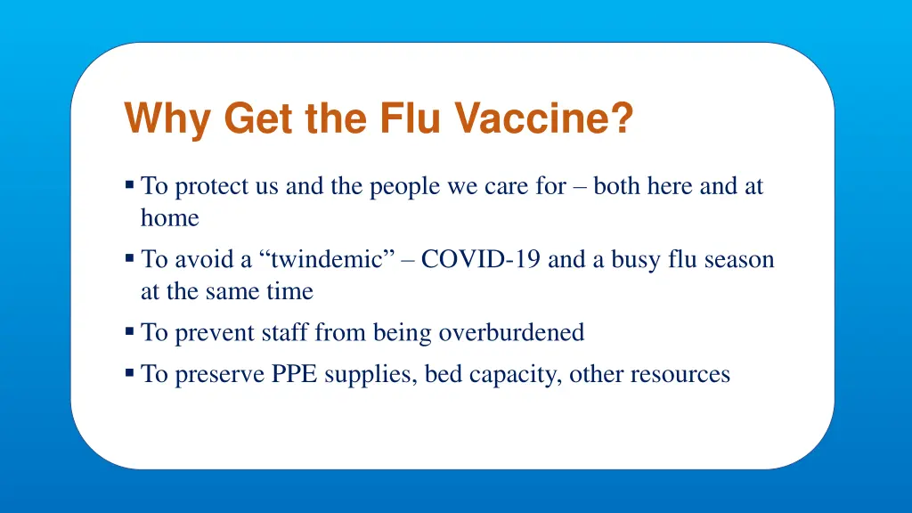 why get the flu vaccine