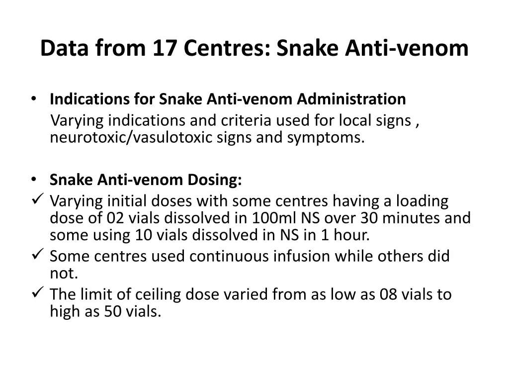 data from 17 centres snake anti venom