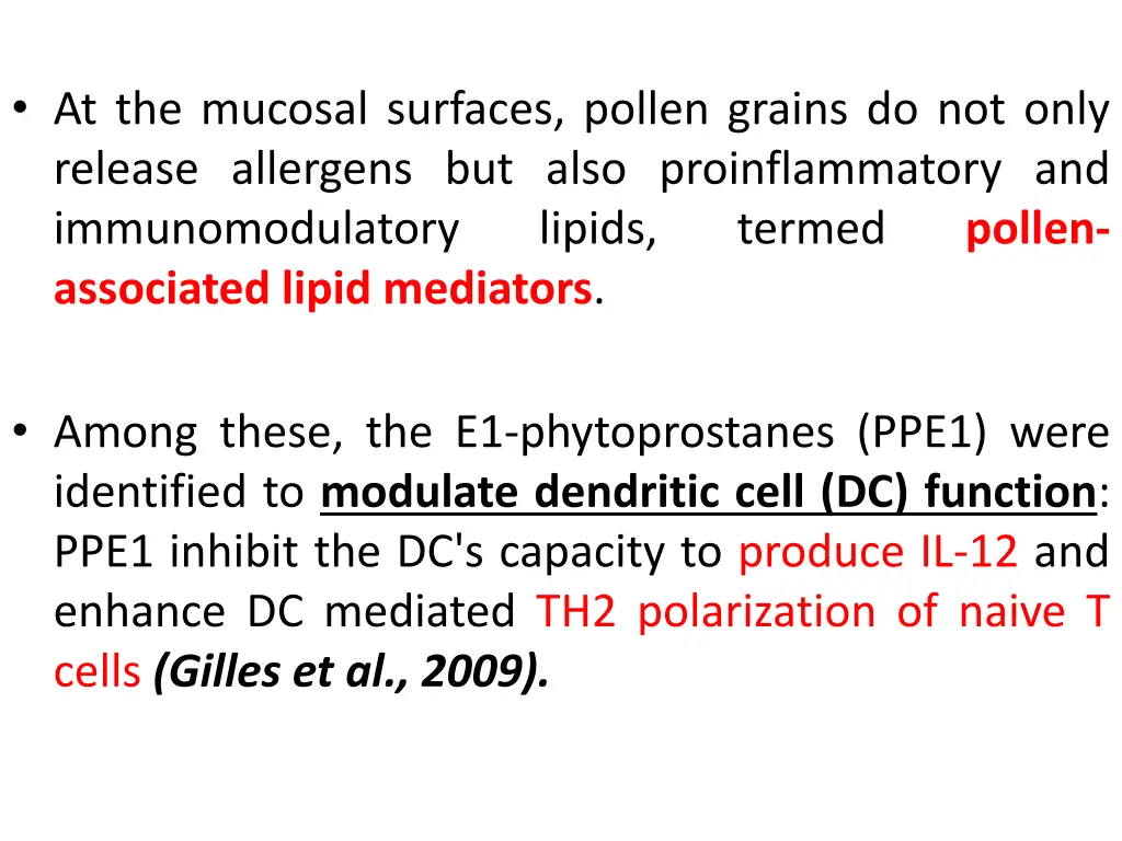 at the mucosal surfaces pollen grains do not only