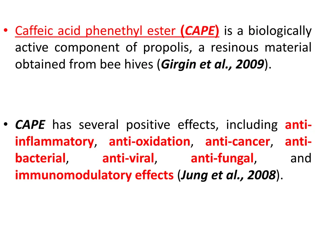 caffeic acid phenethyl ester cape