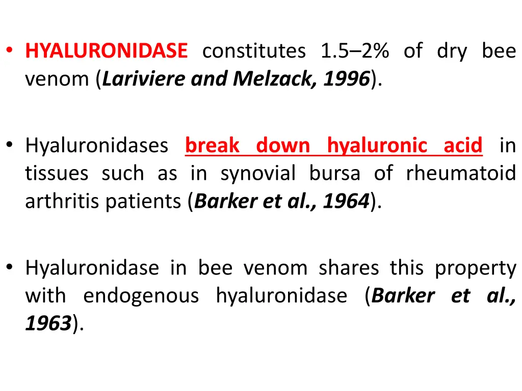 hyaluronidase constitutes 1 5 2 of dry bee venom