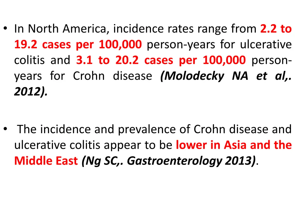 in north america incidence rates range from