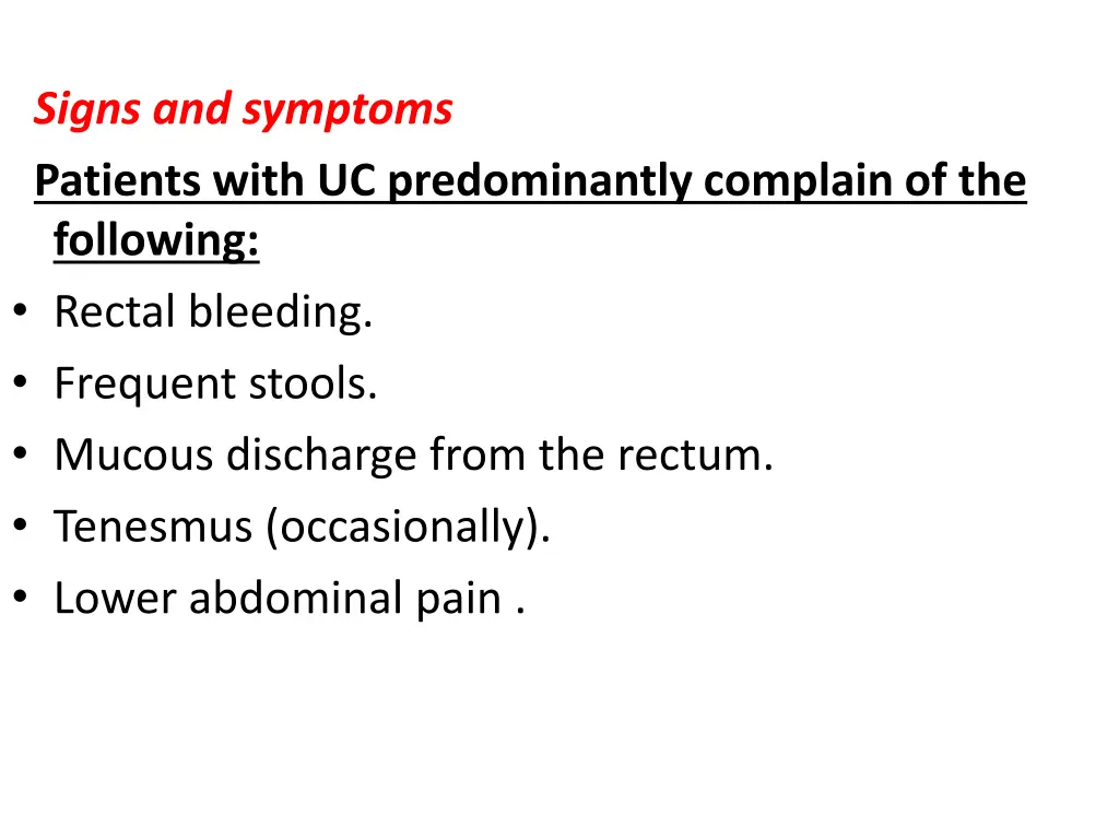 signs and symptoms patients with uc predominantly