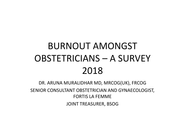 burnout amongst obstetricians a survey 2018