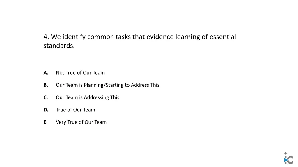 4 we identify common tasks that evidence learning