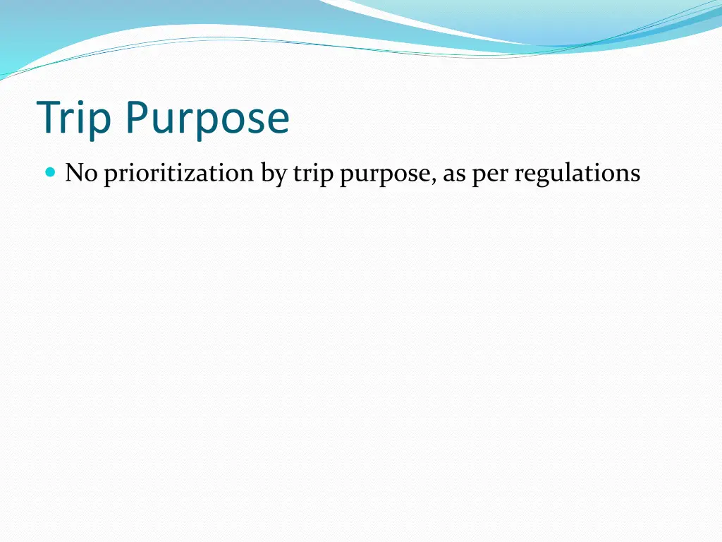 trip purpose