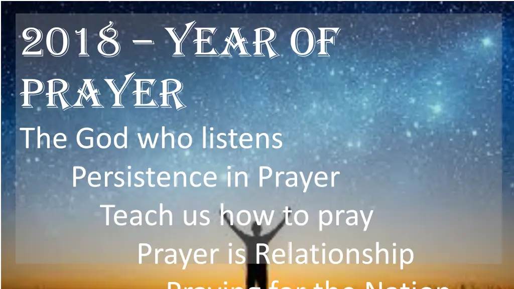 2018 year of prayer the god who listens