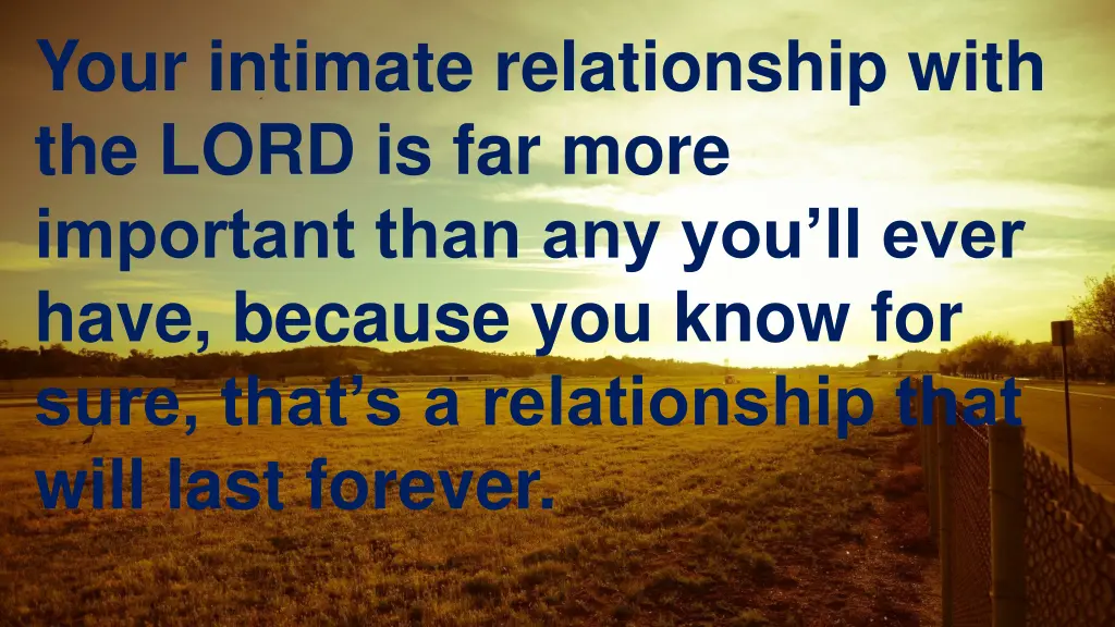 your intimate relationship with the lord