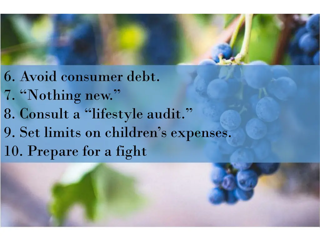 6 avoid consumer debt 7 nothing new 8 consult