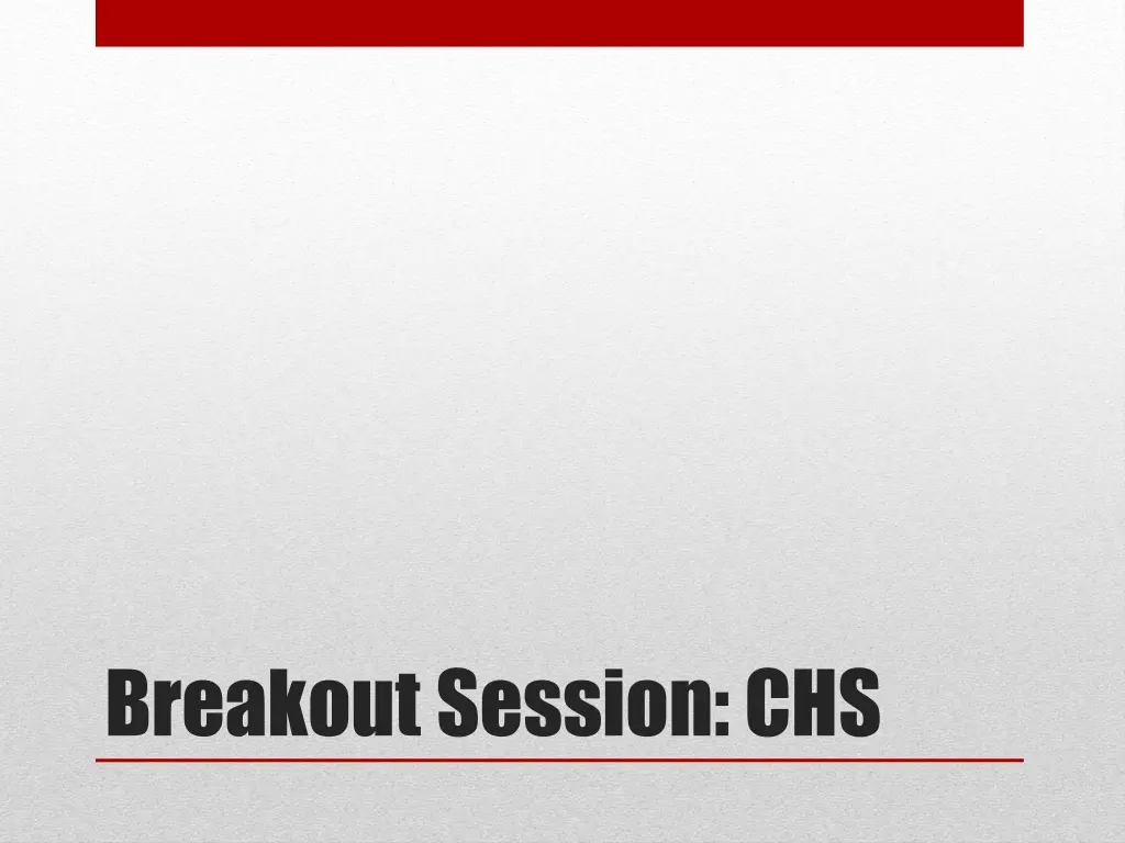 breakout session chs