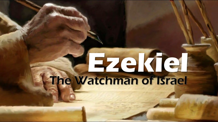 ezekiel the watchman of israel