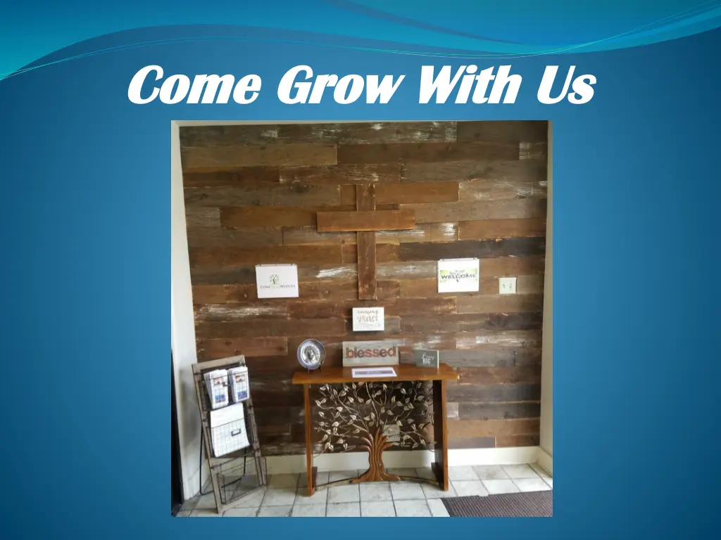 come grow with us come grow with us 1