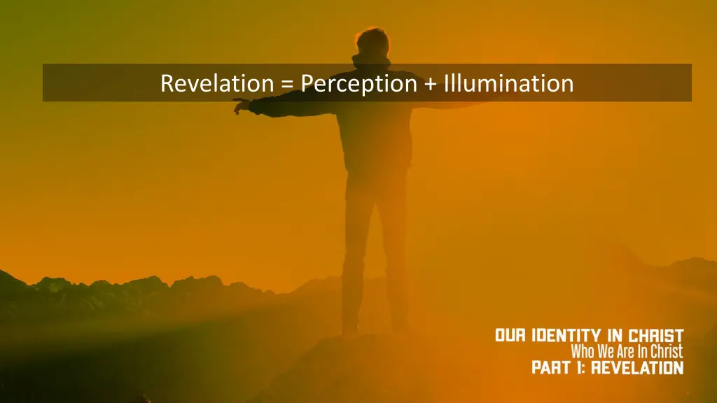 revelation perception illumination