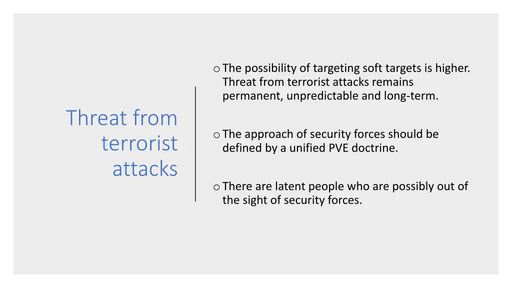 o the possibility of targeting soft targets