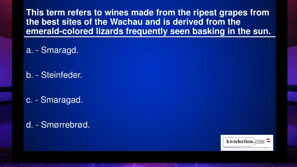 this term refers to wines made from the ripest