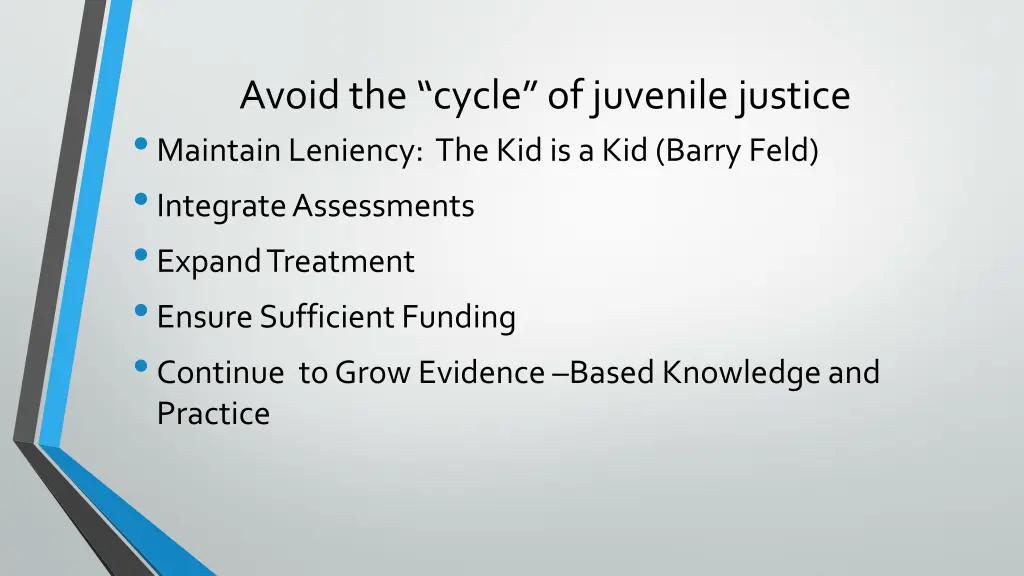 avoid the cycle of juvenile justice maintain