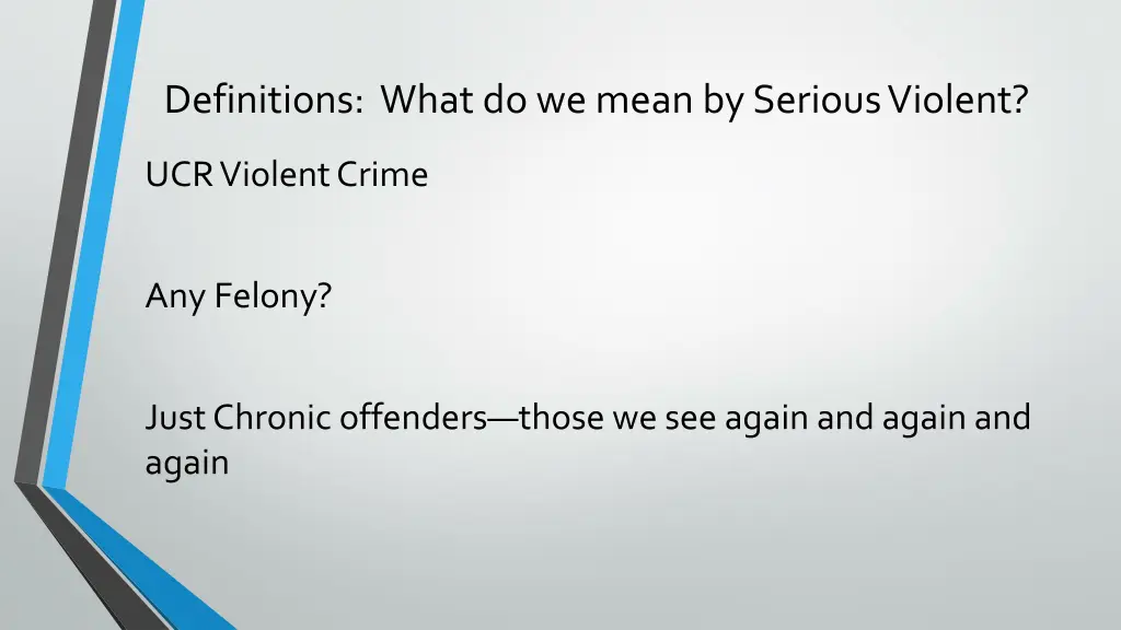 definitions what do we mean by serious violent