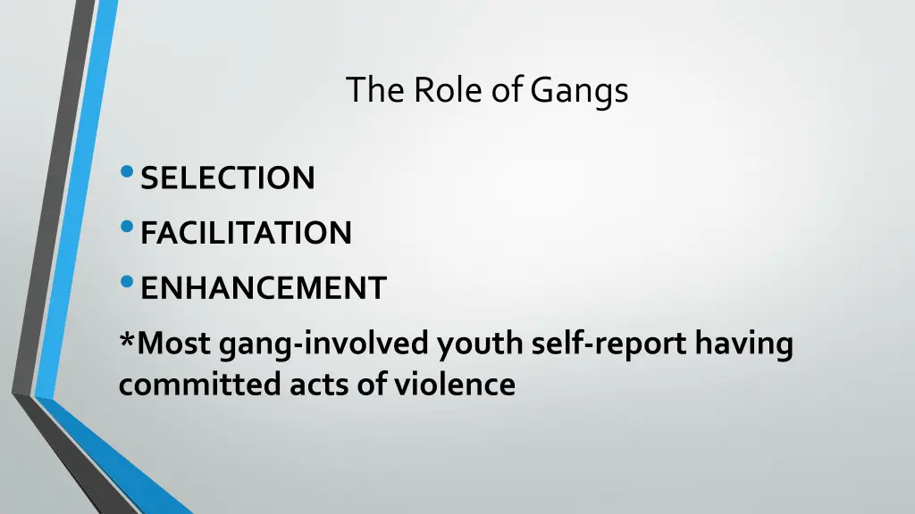 the role of gangs