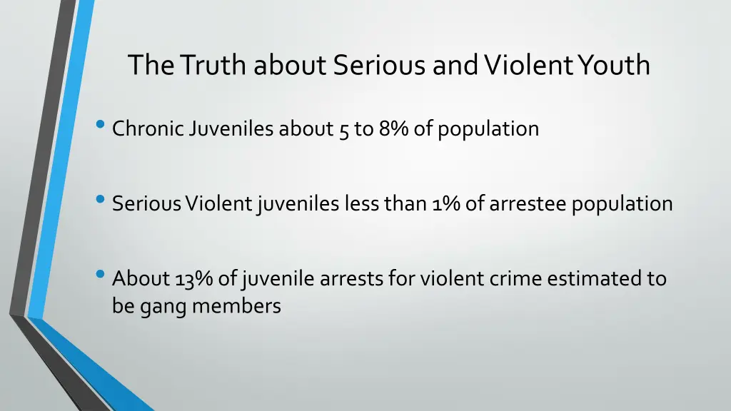 the truth about serious and violent youth