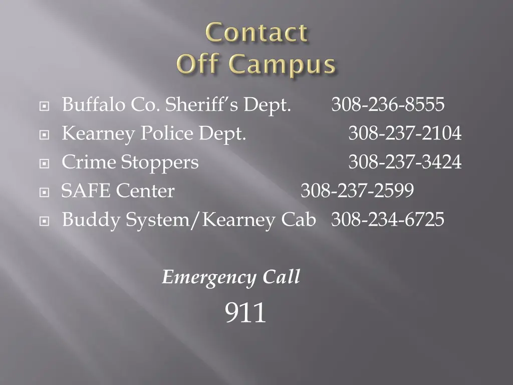 buffalo co sheriff s dept 308 236 8555 kearney