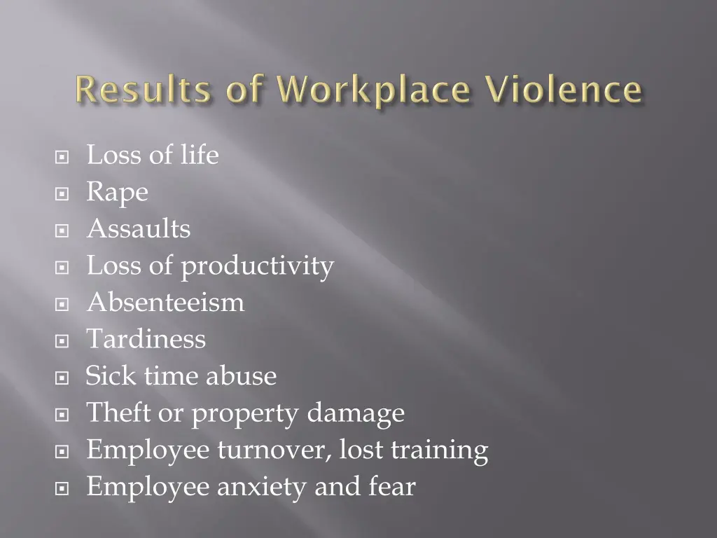 loss of life rape assaults loss of productivity