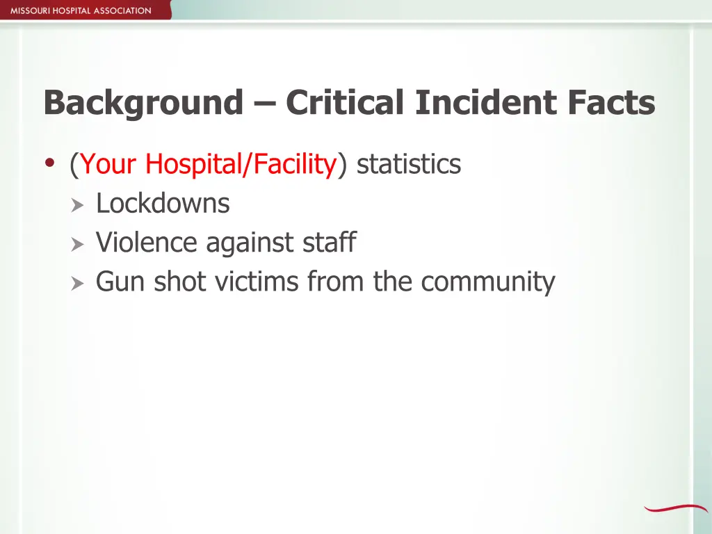 background critical incident facts 1