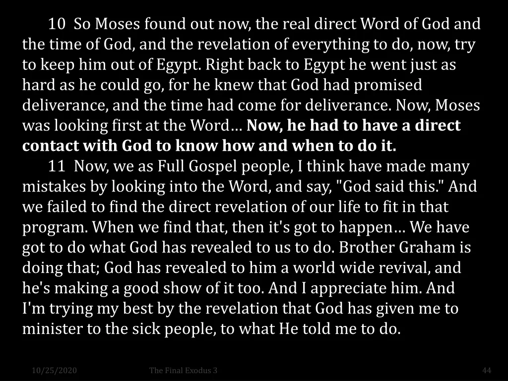 10 so moses found out now the real direct word