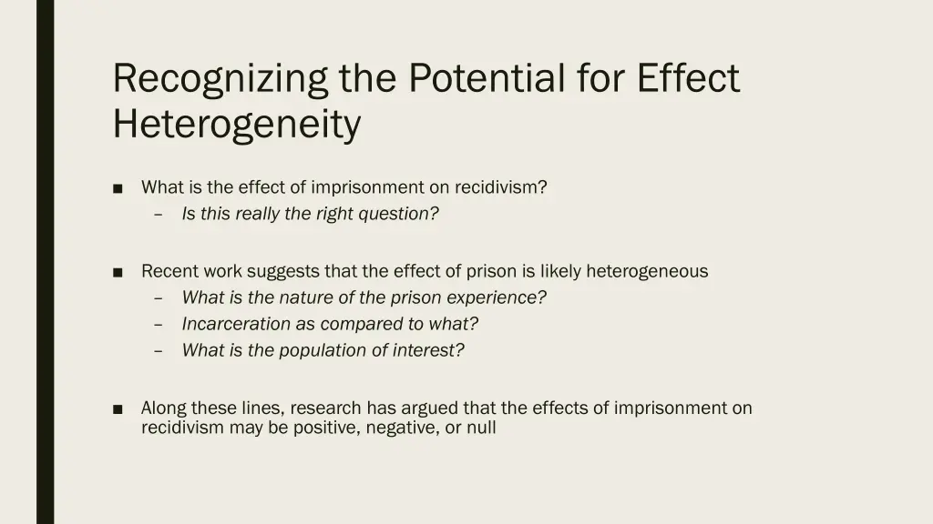 recognizing the potential for effect heterogeneity