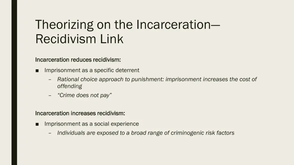 theorizing on the incarceration recidivism link