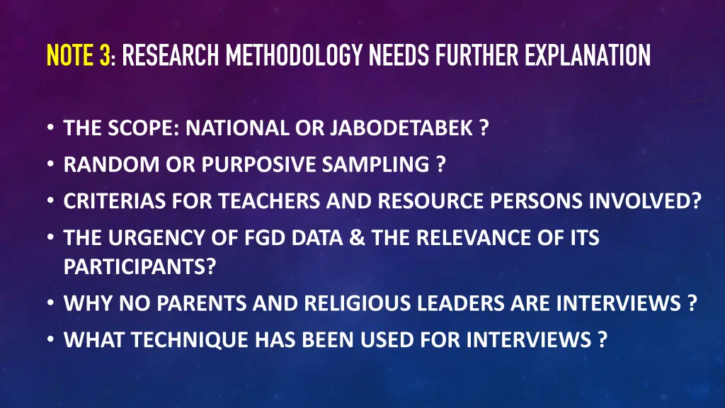 note 3 research methodology needs further