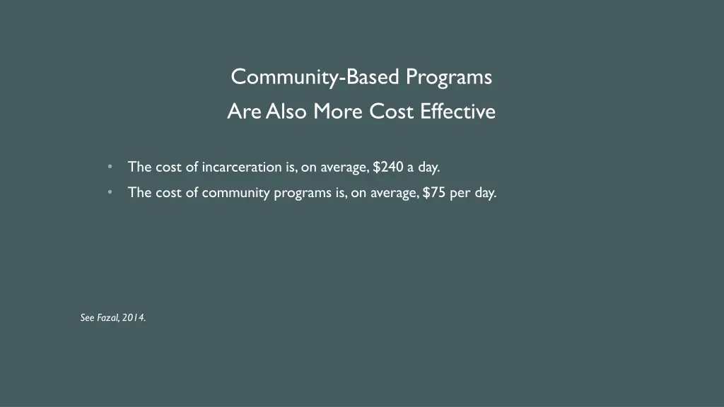 community based programs are also more cost