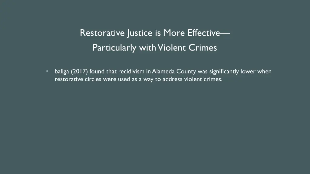 restorative justice is more effective