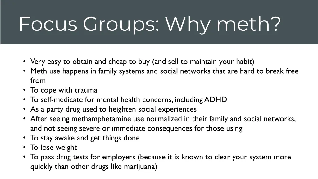 focus groups why meth