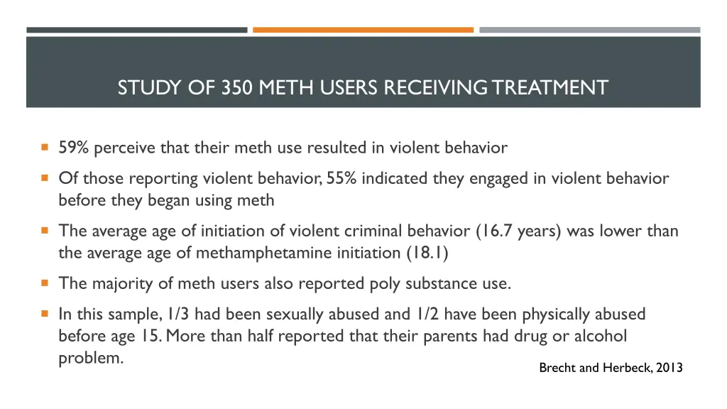 study of 350 meth users receiving treatment