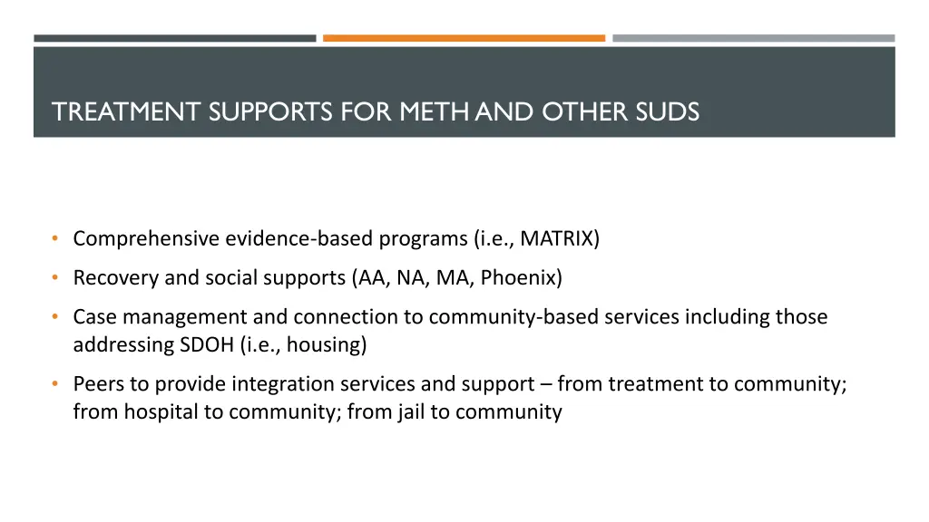 treatment supports for meth and other suds