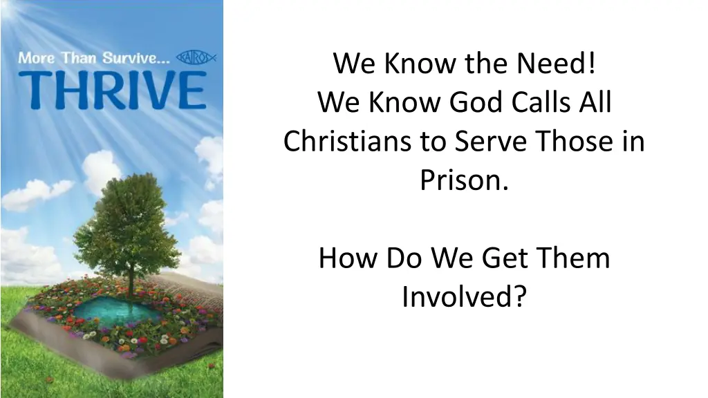 we know the need we know god calls all christians