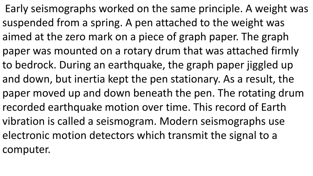 early seismographs worked on the same principle