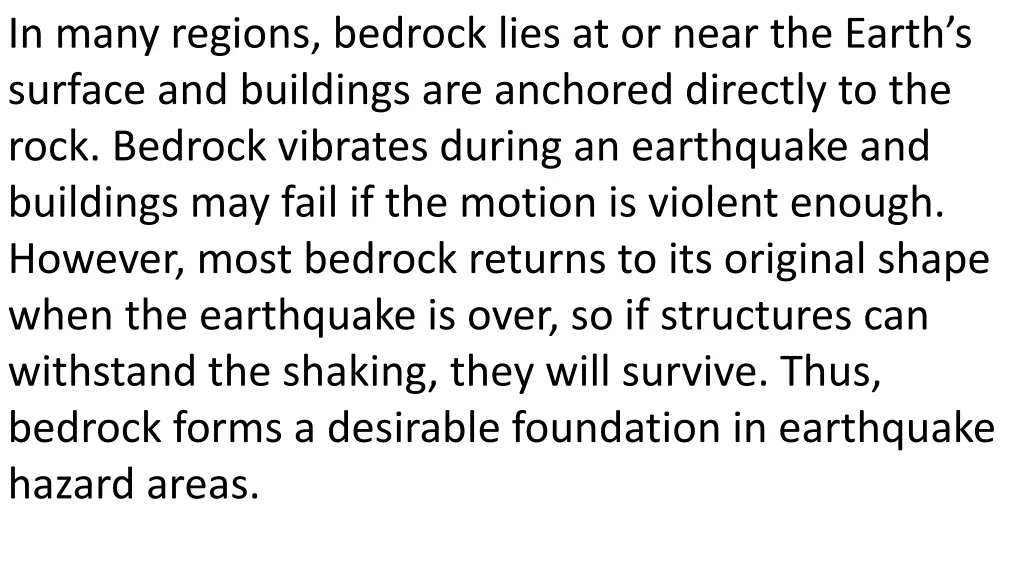 in many regions bedrock lies at or near the earth