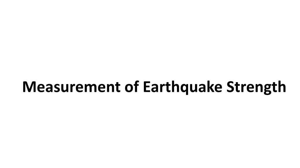 measurement of earthquake strength