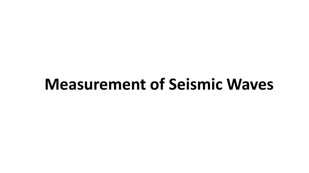 measurement of seismic waves