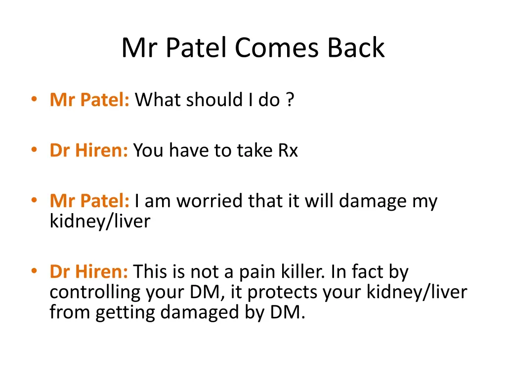 mr patel comes back