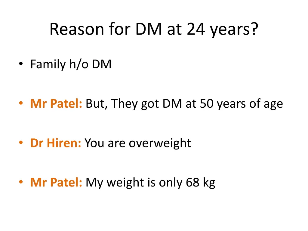 reason for dm at 24 years