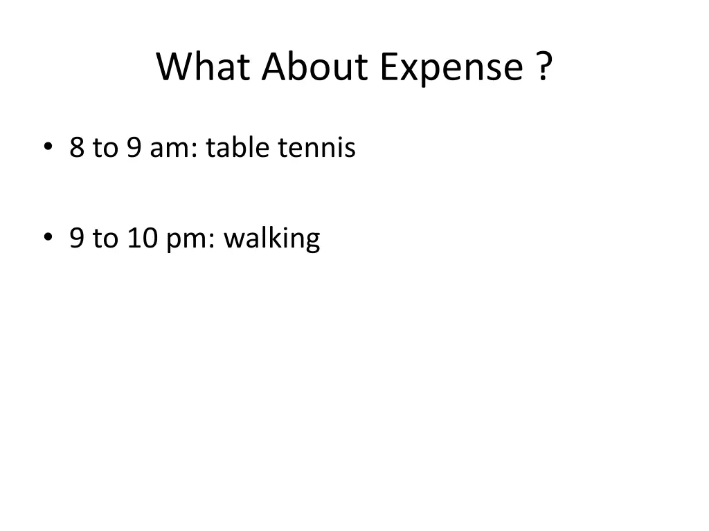 what about expense