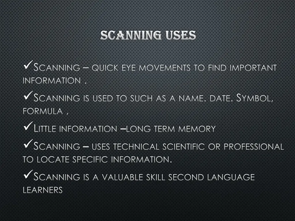 scanning uses scanning uses