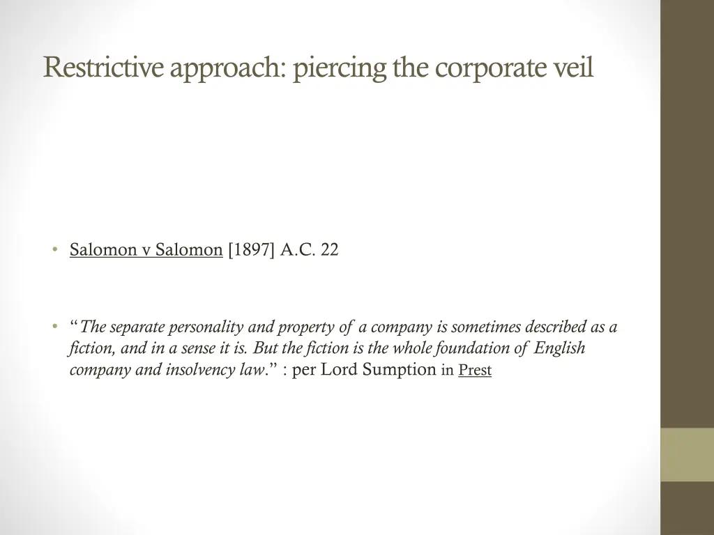 restrictive approach piercing the corporate veil 1