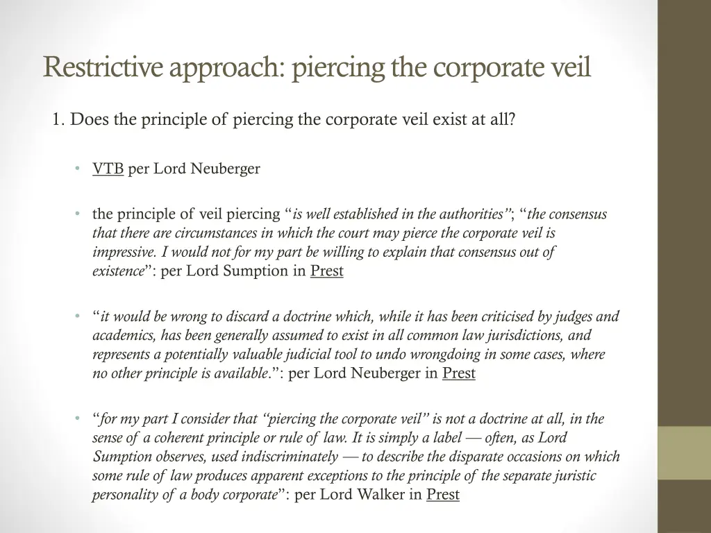 restrictive approach piercing the corporate veil 4