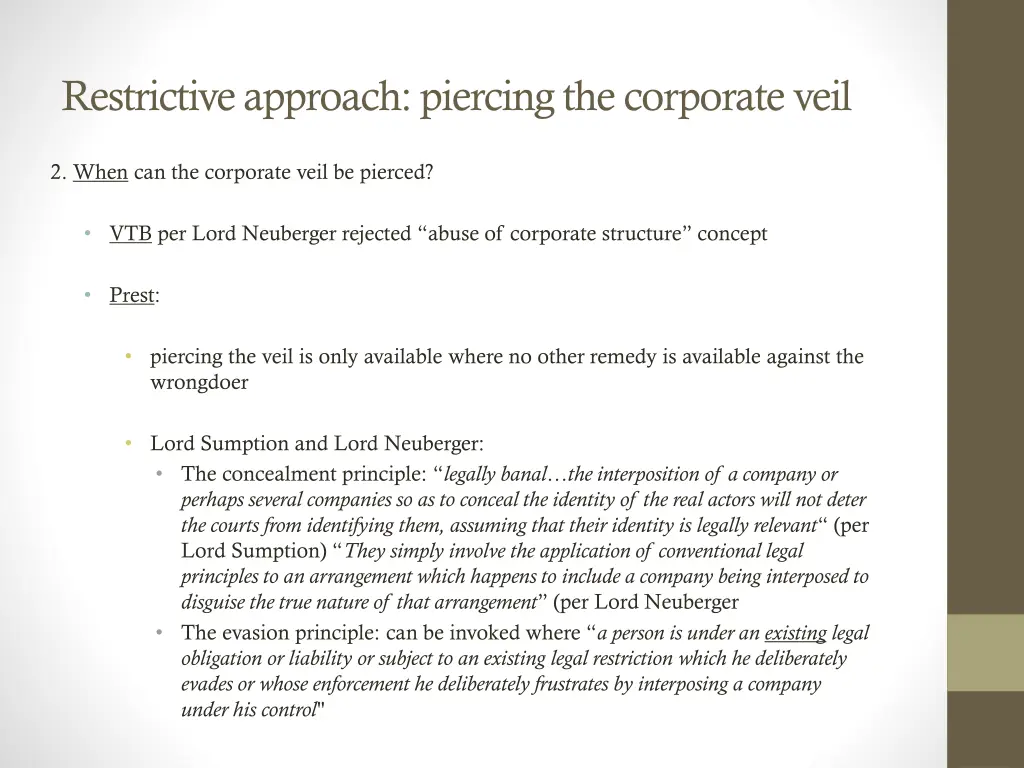 restrictive approach piercing the corporate veil 5