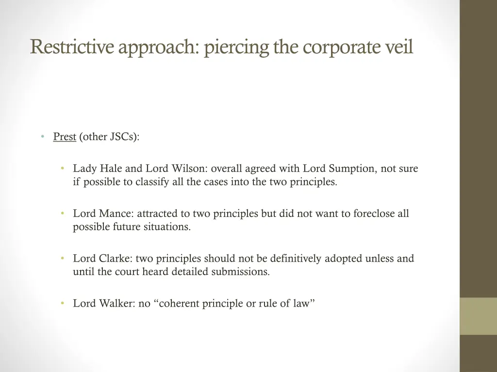 restrictive approach piercing the corporate veil 6